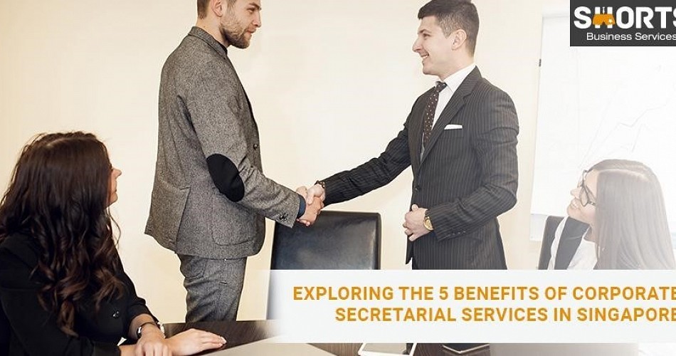Exploring the 5 Benefits of Corporate Secretarial Services in Singapore - Shorts