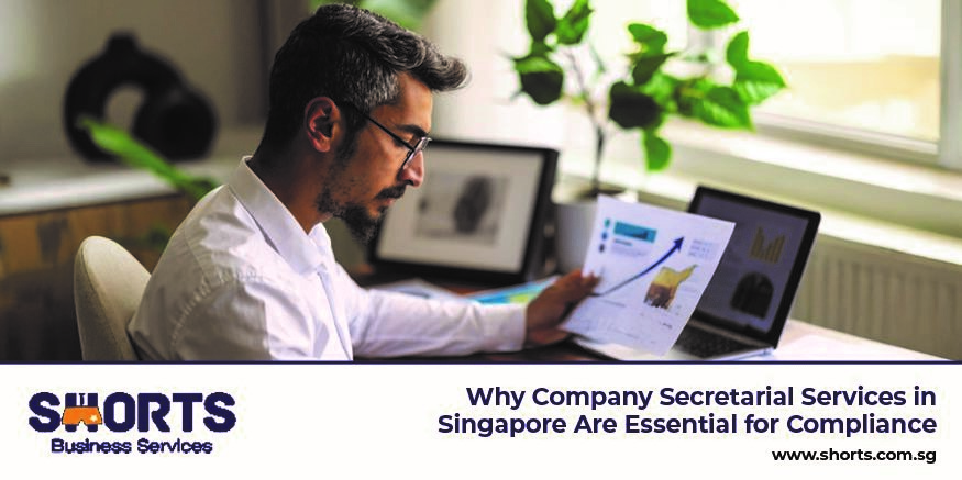 Why Company Secretarial Services in Singapore Are Essential for Compliance